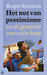 Het nut van pessimisme en de gevaren van valse hoop (Paperback)