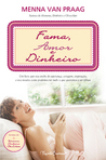 Fama, Amor e Dinheiro Fama, Amor e Dinheiro