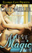 Believe In the Magic (Shifting Magic, #1)