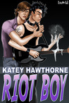 Riot Boy (Superpowered Love, #2)