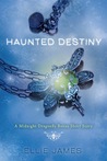 Haunted Destiny by Ellie James