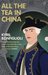 All The Tea In China by Kyril Bonfiglioli All The Tea In China by Kyril Bonfiglioli