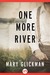 One More River