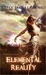 Elemental Reality (Elemental #1)