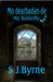 Mo Dearbadan de by S.J. Byrne Mo Dearbadan de by S.J. Byrne