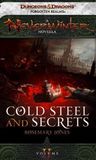 Cold Steel and Secrets: A Neverwinter Novella, Part II