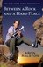 Between a Rock and a Hard Place (Hardcover)
