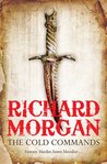 The Cold Commands by Richard K. Morgan The Cold Commands by Richard K. Morgan