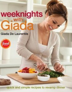 Weeknights with Giada by Giada De Laurentiis