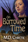 On Borrowed Time