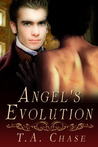 Angel's Evolution by T.A. Chase Angel's Evolution by T.A. Chase