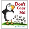 Don't Copy Me!