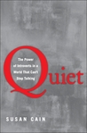 Quiet: The Power Of Introverts In A World That Can't Stop Talking