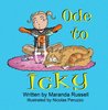 Ode to Icky by Maranda Russell