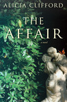 The Affair by Alicia Clifford The Affair by Alicia Clifford