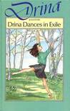 Drina Dances in Exile (Drina, #3) Drina Dances in Exile (Drina, #3)