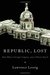 Republic, Lost: How Money Corrupts Congress -- and a Plan to Stop It (ebook)