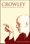 Crowley: Thoughts & Perspectives, Volume Two