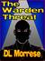 The Warden Threat