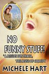 No Funny Stuff! *A Mission For the Muse of Comedy