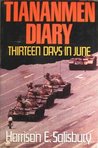 Tiananmen Diary: Thirteen Days in June Tiananmen Diary: Thirteen Days in June