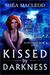 Kissed by Darkness (Sunwalker Saga #1)