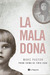 La mala dona