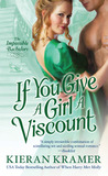 If You Give A Girl A Viscount (Impossible Bachelors, #4) If You Give A Girl A Viscount (Impossible Bachelors, #4)