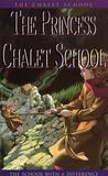 The Princess of the Chalet School (The Chalet School, #3) The Princess of the Chalet School (The Chalet School, #3)