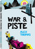 War & Piste by Alex  Thomas