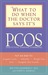 What to Do When the Doctor Says It's Pcos (ebook)