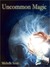 Uncommon Magic (ebook)