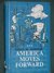 America Moves Forward by G.W. Johnson America Moves Forward by G.W. Johnson