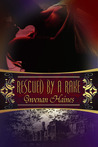 Rescued by a Rake (Rakes and Rogues #1) Rescued by a Rake (Rakes and Rogues #1)