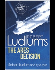 Robert Ludlum's The Ares Decision by Robert Ludlum Robert Ludlum's The Ares Decision by Robert Ludlum