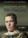 Shadows After Midnight Shadows After Midnight