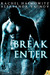 Break and Enter