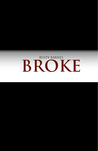 BROKE BROKE