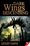 Dark Wings Descending (Wings, #1) Dark Wings Descending
