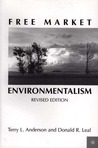 Free Market Environmentalism by Terry L. Anderson Free Market Environmentalism by Terry L. Anderson