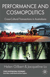 Performance and Cosmopolitics: Cross-cultural Transactions in Australasia Performance and Cosmopolitics: Cross-cultural Transactions in Australasia