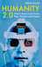 Humanity 2.0: Wha...