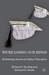 We're Losing Our Minds by Richard Keeling