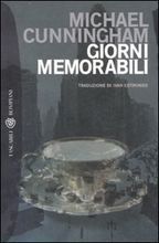 Giorni memorabili by Michael Cunningham