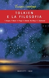 Tolkien e la filosofia Tolkien e la filosofia