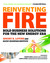 Reinventing Fire:...