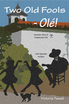 Two Old Fools - Olé
