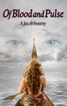Of Blood and Pulse (The Pulse #2) Of Blood and Pulse (The Pulse #2)