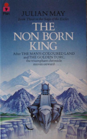 The Nonborn King (Saga of Pliocene Exile, #3)