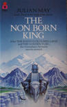 The Nonborn King (Saga of Pliocene Exile, #3)